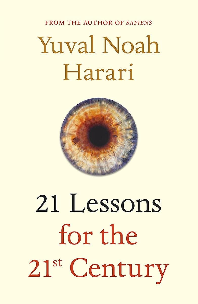 21 Lessons for the 21st Century from Yuval Noah Harari