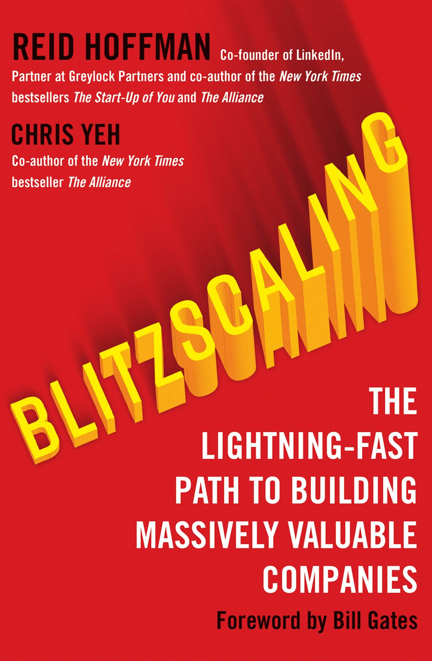 Blitzscaling: The Lightning-Fast Path to Building Massively Valuable Companies from Reid Hoffman