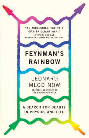Feynman's Rainbow: A Search for Beauty in Physics and in Life cover