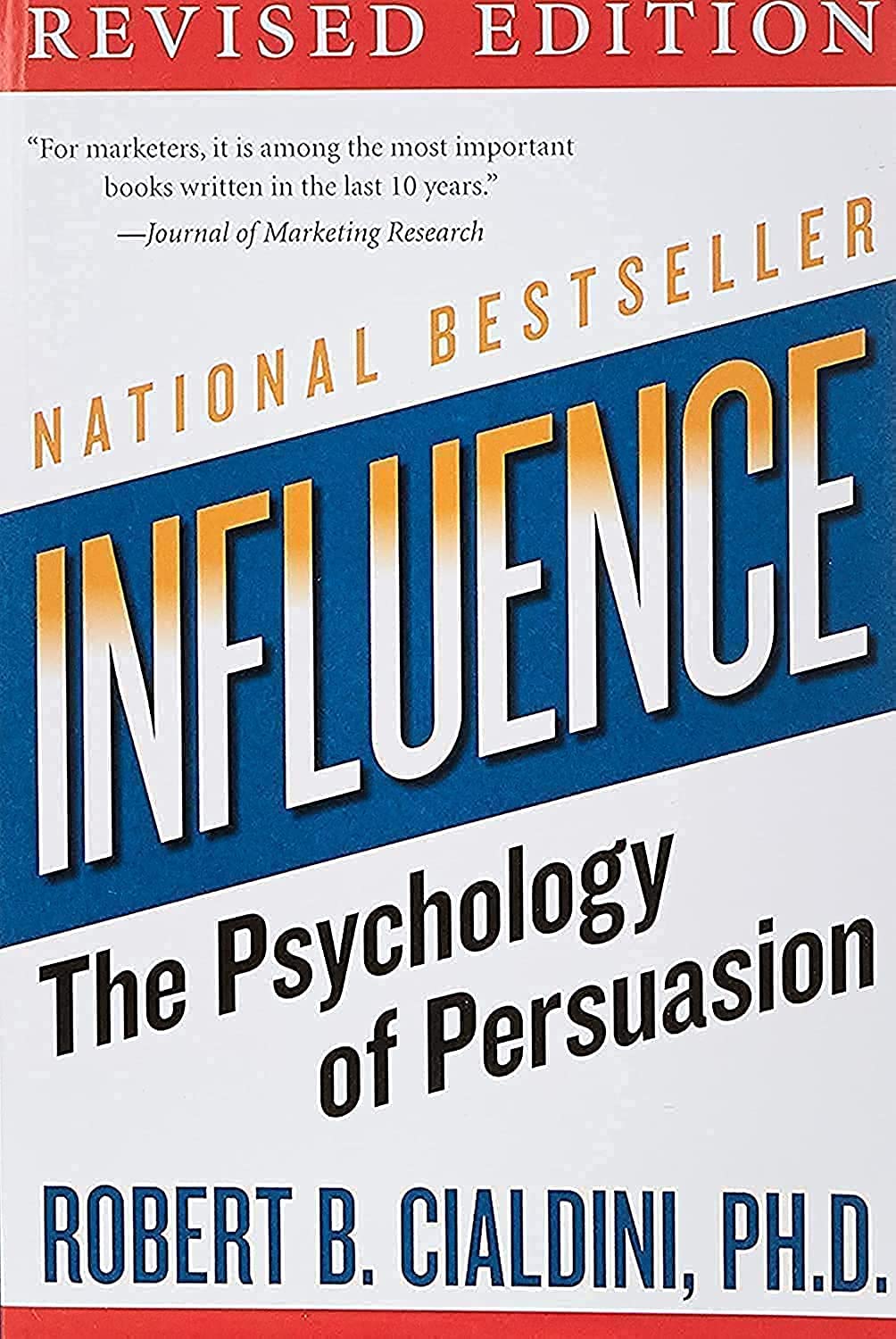 Influence: The Psychology of Persuasion from Robert B. Cialdini