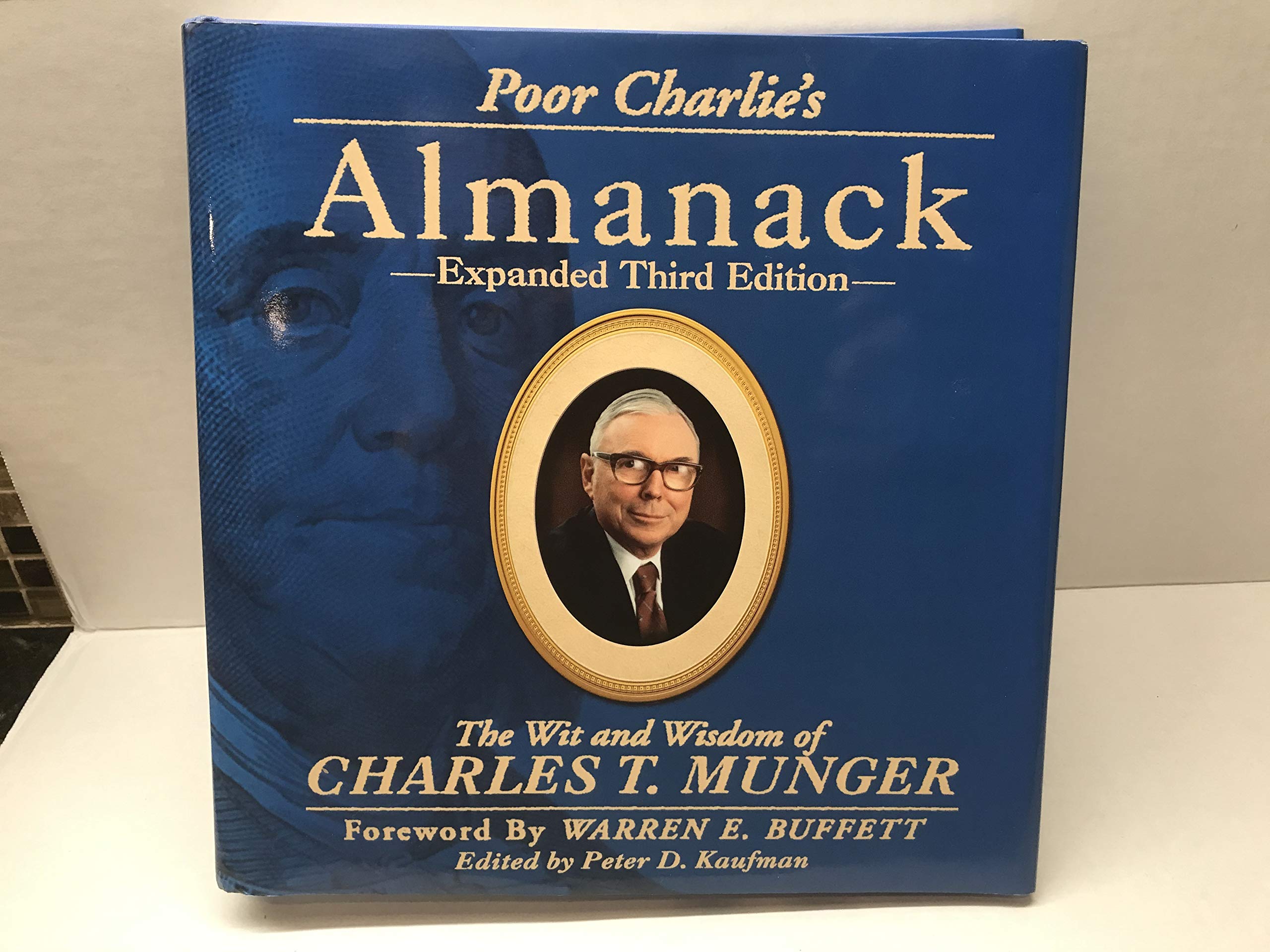 Poor Charlie's Almanack: The Wit and Wisdom of Charles T. Munger from Peter D. Kaufman