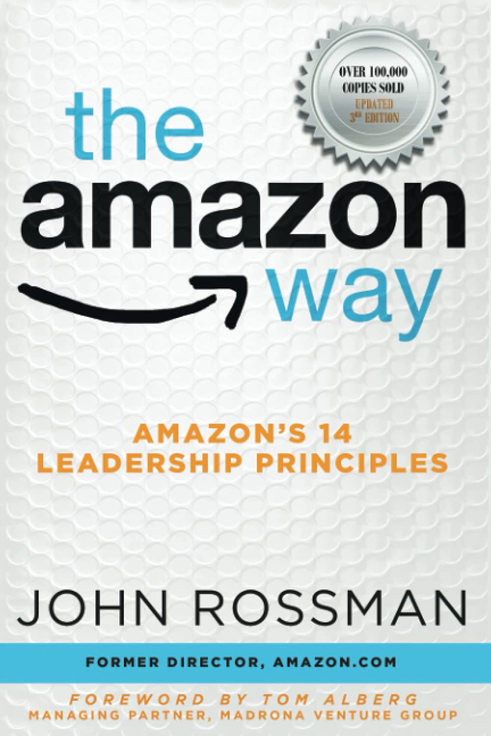 The Amazon Way: Amazon's 14 Leadership Principles from John Rossman